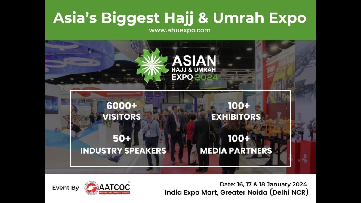 Beyond Boundaries: Asian Hajj and Umrah Expo 2024 Emerges as Asia’s Largest Pilgrimage Expo with 100+ Partners & Exhibitors